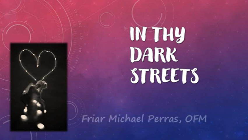 In Thy Dark Streets, An Advent Reflection