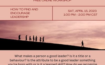 “Who Me? A Leader?” Free Online Workshop