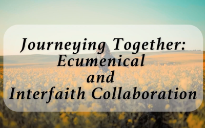 The Importance of Ecumenical and Interfaith Relationships